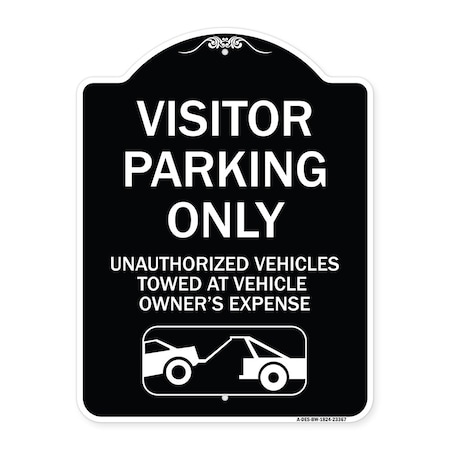 Signmission Parking Restriction Visitor Parking Only Unauthorized Vehicles Towed at Owner Expense, BW-1824-23367 A-DES-BW-1824-23367